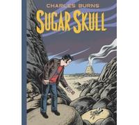 Charles Burns Sugar Skull (Copertina rigida) Pantheon Graphic Library