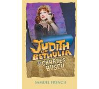 Charles Busch Judith of Bethulia (Tascabile)