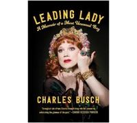 Charles Busch Leading Lady (Copertina rigida)