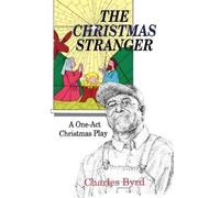 Charles Byrd The Christmas Stranger (Tascabile)