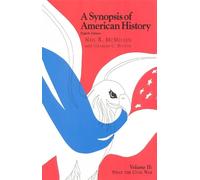 Charles C. Bolton Neil R. McMillen A Synopsis of American History (Tascabile)