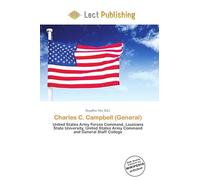 Charles C. Campbell (General): United States Army Forces Command, Louisiana State University, United States Army Command and General Staff College