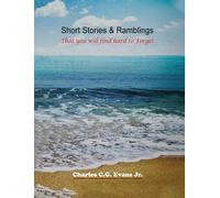 Charles C G Eva Short Stories & Ramblings: That you will find (Copertina rigida)
