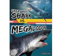 Charles C Hofer Great White Shark vs. Megalodon (Copertina rigida)