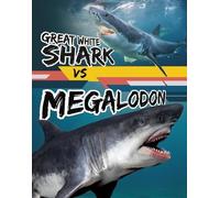 Charles C. Hofer Great White Shark vs Megalodon (Copertina rigida)