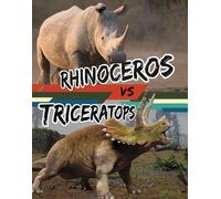 Charles C. Hofer Rhinoceros vs Triceratops (Copertina rigida) Beastly Battles