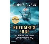 Charles C. Mann Kolumbus' Erbe: Wie Menschen, Tiere, Pflanzen die Oz (Tascabile)