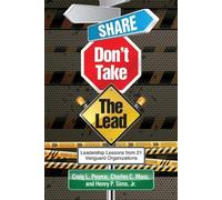 Charles C. Manz Craig L. Pearce Henry P. Si Share, Don't Take the Le (Tascabile)