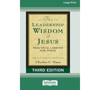 Charles C Manz The Leadership Wisdom of Jesus (Tascabile)