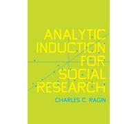 Charles C. Ragin Analytic Induction for Social Research (Tascabile)