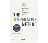 Charles C. Ragin The Comparative Method (Tascabile)