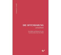 Charles C. Ryri Die Offenbarung verstehen: Durchblick und Kla (Copertina rigida)