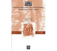 Charles C. Solu Potential Impacts of the New Global Financial Archit (Tascabile)