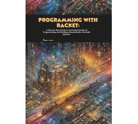 Charles C Wright Programming with Racket (Tascabile)