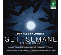 Charles Calomiris. Gethsemane, Opera In 1 Act