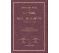 Charles Calvo Dictionnaire Manuel de Diplomatie et de Droit Internat (Tascabile)