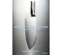 Charles Carroll Leadership Lessons From a Chef (Tascabile)