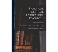 Charles Cassedy Bass Practical Clinical Laboratory Diagnosis (Tascabile)