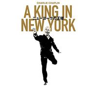Charles Chaplin - A King In New York [Edizione: Giappone]