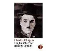 Charles Chaplin Günther Danehl Erben Die Geschichte meines Lebens (Tascabile)