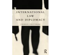 Charles Chatterjee International Law and Diplomacy (Tascabile)