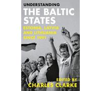 Charles Clarke Understanding the Baltic States (Tascabile)