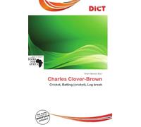 Charles Clover-Brown: Cricket, Batting (cricket), Leg break