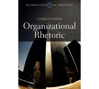 Charles Conrad Organizational Rhetoric (Copertina rigida)