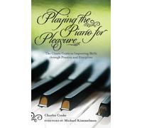 Charles Cooke Playing the Piano for Pleasure (Tascabile)