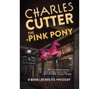 Charles Cutter The Pink Pony (Tascabile) Burr Lafayette Mystery