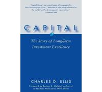 Capital: The Story of Long-Term Investment Excellence by Charles D. Ellis