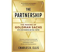 Charles D. Ellis – The Partnership: The Making of Goldman Sachs – Tascabile