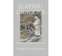 Charles D Fraune Slaying Dragons (Copertina rigida)