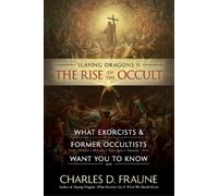 Charles D Fraune Slaying Dragons II - The Rise of the Occult (Tascabile)