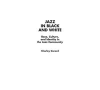 Charles D. Gerard Jazz in Black and White (Tascabile)