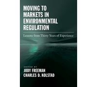 Charles D. Kolstad Jody Moving to Markets in Environmental Re (Copertina rigida)