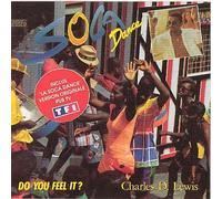 Charles D Lewis - Do You Feel It?