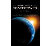 Charles D Lutes Toward a Theory of Spacepower (Copertina rigida)