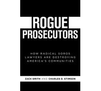 Charles D Stimson Zack Smith Rogue Prosecutors (Tascabile)