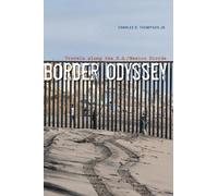 Charles D. Thompson Border Odyssey (Tascabile)