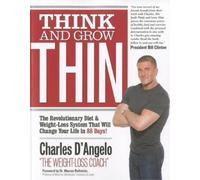 Charles D'Angelo Think and Grow Thin (Tascabile)