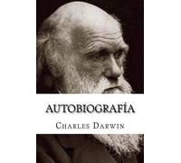 Charles Darwin Autobiografía (Tascabile)