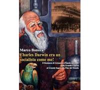 Charles Darwin era un socialista come me! Il Romanzo di Armando e Nando nel ‘900: dalla Grande Guerra al grande sogno alla fine del mondo