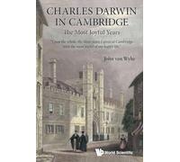 John Van Wyhe Charles Darwin In Cambridge: The Most Joyful Years (Tascabile)