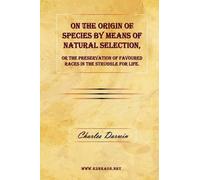 Charles Darwin On the Origin of Species by Means of Natural S (Copertina rigida)