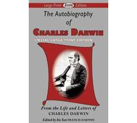 Charles Darwin The Autobiography of Charles Darwin (Tascabile)