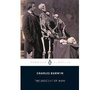 Charles Darwin James Moore Adrian Desmond The Descent of Man (Tascabile)