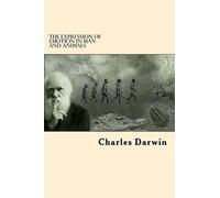 Charles Darwin The Expression Of Emotion in Man and Animals (Tascabile)