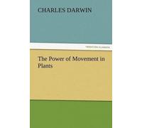 Charles Darwin The Power of Movement in Plants (Tascabile)