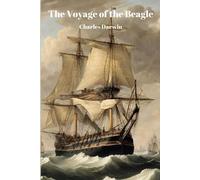 Charles Darwin The Voyage of the Beagle (Annotated) (Tascabile)